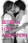 Costine, Lauren D. - Lesbian Love Addiction