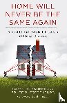 Hughes, Carol R., Fredenburg, Bruce R. - Home Will Never Be the Same Again
