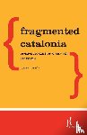 Tobena, Adolf - Fragmented Catalonia