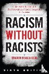 Bonilla-Silva, Eduardo - Racism without Racists