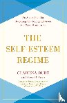 Burt, Clarissa - The Self-Esteem Regime