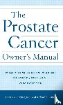 Haynes, MD, Miles, Richard M. - The Prostate Cancer Owner's Manual