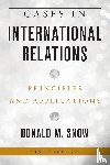 Snow, Donald M. - Cases in International Relations
