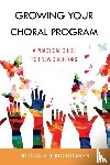 Dosman, Nicolas Alberto - Growing Your Choral Program