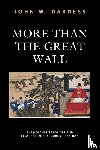 Dardess, John W. - More Than the Great Wall