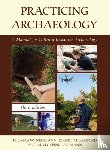 Neumann, Thomas W., Sanford, Robert M., Neumann, Mary Spink - Practicing Archaeology