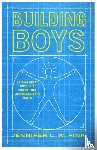 Fink, Jennifer L. W. - Building Boys