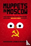Rogoff, Natasha Lance - Muppets in Moscow