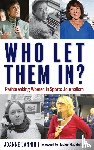 Lannin, Joanne - Who Let Them In?