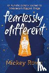 Rowe, Mickey - Fearlessly Different