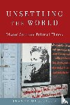 Morefield, Jeanne - Unsettling the World