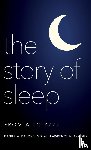 Barone, Daniel A., Armour, Lawrence A. - The Story of Sleep