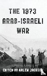  - The 1973 Arab-Israeli War