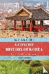 Seth, Michael J. - A Concise History of Korea