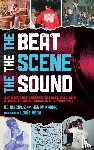 Disciple, DJ (artist, Kronk, Henry (freelance journalist) - The Beat, the Scene, the Sound