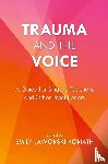  - Trauma and the Voice