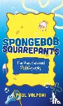 Volponi, Paul - SpongeBob SquarePants - The Unauthorized Fun-ography