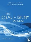 Sommer, Barbara W., Quinlan, Mary Kay - The Oral History Manual