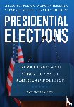 Polsby, Nelson W., Wildavsky, Aaron, Schier, Steven E., Hopkins, David A. - Presidential Elections