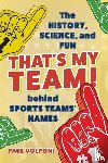 Volponi, Paul (Author - That's My Team!
