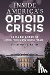 Baum, Richard J. (Georgetown University) - Inside America's Opioid Crisis