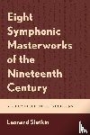 Slatkin, Leonard - Eight Symphonic Masterworks of the Nineteenth Century