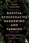 Holzman, Frank - Radical Regenerative Gardening and Farming
