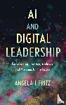 Fritz, Angela I. (University of Iowa) - AI and Digital Leadership