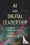 Fritz, Angela I. (University of Iowa) - AI and Digital Leadership