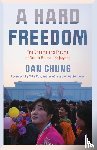 Chung, Dan - A Hard Freedom