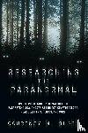 Block, Courtney M. - Researching the Paranormal
