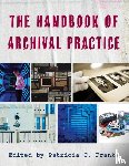  - The Handbook of Archival Practice
