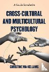 Ma-Kellams, Christine - Cross-Cultural and Multicultural Psychology