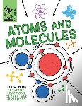 Claybourne, Anna - Atoms and Molecules