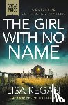 Regan, Lisa - The Girl with No Name