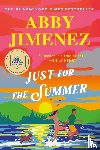 Jimenez, Abby - Jimenez, A: Just for the Summer