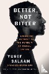 Salaam, Yusef - Better, Not Bitter
