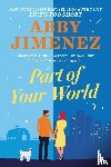 Jimenez, Abby - Jimenez, A: Part of Your World
