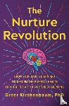 Kirshenbaum, Greer - The Nurture Revolution