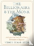 Singh, Vibhor K - The Billionaire and The Monk