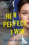 Bonner, Sarah - Her Perfect Twin