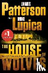 Patterson, James - The House of Wolves: A Thriller