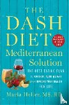 Heller, Marla - The DASH Diet Mediterranean Solution