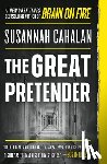 Cahalan, Susannah - The Great Pretender
