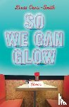 CrossSmith, Leesa - So We Can Glow