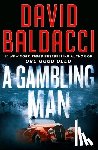 Baldacci, David - GAMBLING MAN