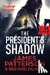 Patterson, James - The President's Shadow: A Shadow Thriller