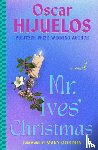 Hijuelos, Oscar - Mr. Ives' Christmas