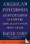Corn, David - American Psychosis