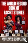 Ruffin, Amber, Lamar, Lacey - The World Record Book of Racist Stories